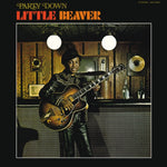 LITTLE BEAVER - PARTY DOWN (Vinyl LP)