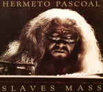 PASCOAL,HERMETO & GRUPO - SLAVES MASS (Vinyl LP)